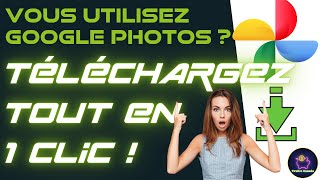 Téléchargez vos photos google en un clic   Google Takeout [upl. by Schwejda]