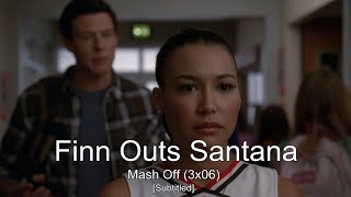 GLEE Finn Outs Santana  Mash Off Subtitled HD [upl. by Adnawt]