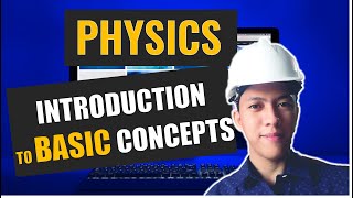 Physics Introduction to Basic Concepts Part 1 [upl. by Cami316]