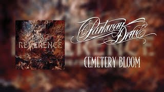 Parkway Drive  Cemetery Bloom Lyrics [upl. by Odrude]