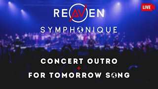 LIVE Reaven amp Symphony Orchestra  Concert Outro  For Tomorrow Song [upl. by Rue]