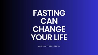 Fasting can change your Life [upl. by Eignat]