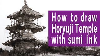 How to draw Horyuji Temple with Japanese ink [upl. by Raynor]