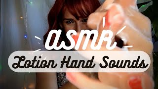 ASMR  Lotion Hand Sounds No Talking 💦 [upl. by Cud]