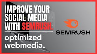 Semrush Social Media Poster  How to schedule social media posts  Optimized Webmedia University [upl. by Eessej]