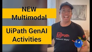 The Future of Automation UiPaths Multimodal GenAI Activities [upl. by Moguel]