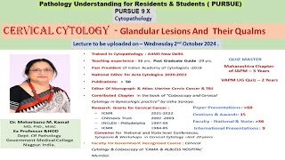 Pursue 9 X  Cervical cytology  Cervical cytology  Glandular Lesions And Their Qualms [upl. by Etnuaed]