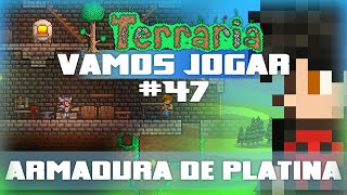 Vamos Jogar Terraria  Armadura de Platina  Parte 47 [upl. by Ocker]