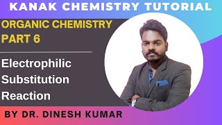 Organic Chemistry  Part 6  Electrophilic Substitution Reaction [upl. by Ttiwed]