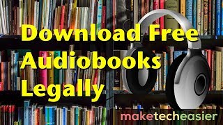 7 Websites Where You Can Find and Download Free Audiobooks Legally [upl. by Thorndike681]