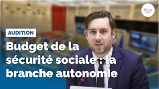 Budget de la sécurité sociale  la branche autonomie [upl. by Allimac842]