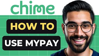 How To Use MyPay on Chime Full Guide [upl. by Asilana]