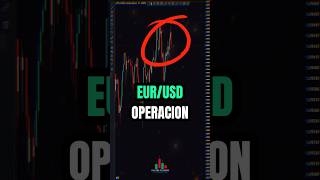 OPERACION INCREIBLE 😈💲 shorts trading eurusd shortsviral [upl. by Bette580]