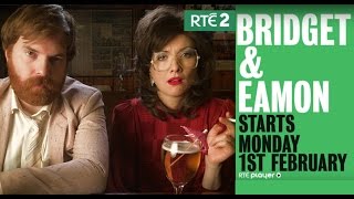 New Series Bridget amp Eamon  RTÉ2 [upl. by Komara]