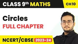 Circles  Full Chapter Explanation NCERT Solutions and MCQs  Class 9 Maths Chapter 10 [upl. by Teyugn280]