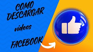 como descargar videos de facebook en tu celular [upl. by Hannahoj]