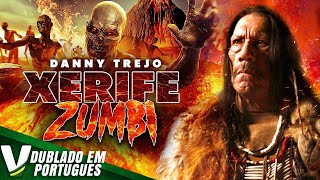 XERIFE ZUMBI  DUBLAGEM EXCLUSIVA  DENNY TREJO  FILME DE AÇÃO HD COMPLETO DUBLADO EM PORTUGUÊS [upl. by Ahsinej]