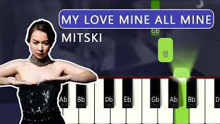 My love mine all mine Instrumental  Mitski  Piano tutorial [upl. by Einaffit]