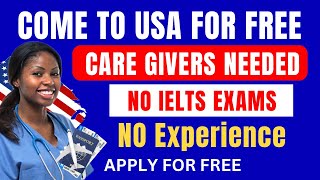 Come To USA For Free  Care Assistants Jobs With Visa Sponsorship  No IELTS Needed [upl. by Atekehs]