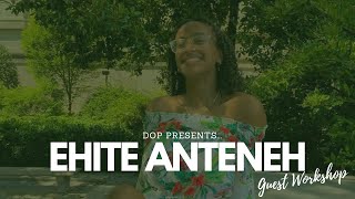 Ehite Anteneh  quotWeWequot Ruger  DOP Guest Workshop [upl. by Zaremski]