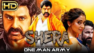 Shera One Man Army HD Nandamuri Balakrishnas Blockbuster Action Movie  Shriya Saran [upl. by Maice]