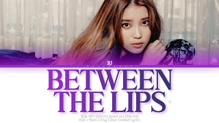 IU 아이유 입술 사이 Between the Lips 50cm Color Coded Lyrics HanRomEng [upl. by Fritts]