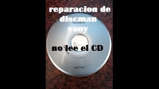 REPARACION DE DISCMAN SONY NO LEE EL CDGEORGE ELECTRONICA [upl. by Diana924]