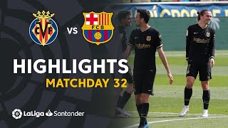 Highlights Villarreal CF vs FC Barcelona 12 [upl. by Shipp222]