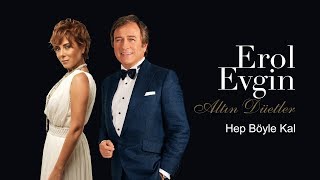 Erol Evgin amp Zuhal Olcay  Hep Böyle Kal Official Audio [upl. by Schaefer]