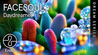 FACESOUL  Daydreamer  Soul Slumber  EndelSound Dream Series [upl. by Quentin211]