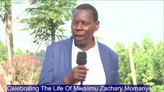 CELEBRATING THE LIFE OF MWALIMU ZACHARY MOMANYI [upl. by Sac]