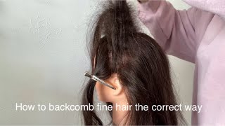 How to backcomb  tease fine hair correctly to create volume tutorial  SIMPLE EASY FOR BEGINNERS [upl. by Asilef]