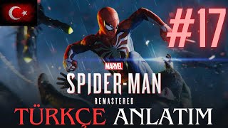 BEYİNSİZ ADAM   MARVEL’S SPİDERMAN REMASTERED TÜRKÇE DUBLAJ BÖLÜM 17 [upl. by Hola555]