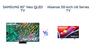 Samsung QN90B vs Hisense U6  Which 4K QLED TV is Better [upl. by Ettenot]