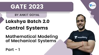 Lakshya Batch 20  Control Systems  Mathematical Modeling of Mechanical Systems  Part  1 [upl. by Bouton]