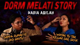 SERAM SELEBRITI EP 25  DORM MELATI HORROR STORY  NADIA AQILAH [upl. by Mae693]