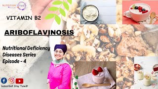 Ariboflavinosis  Vitamin B2  Symptoms  Dietary Solutions  HOW TO PREVENT VITAMIN B2 DEFICIENCY [upl. by Templa950]