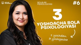 1 yoshdan 3 yoshgacha boʻlgan davr  Bolalar psixologiyasi 6DARS [upl. by Allare208]