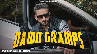 Damn Gramps  Offical Video  Aishy Sarao  Latest Punjabi Song 2024  New Punjabi Song 2024 [upl. by Crudden]