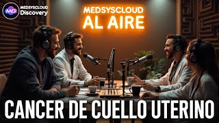 CANCER DE CUELLO UTERINO cérvico uterino  PODCAST [upl. by Aicnarf]