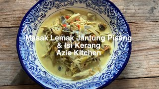 Masak Lemak Jantung Pisang Dengan Isi Kerang [upl. by Nytnerb]