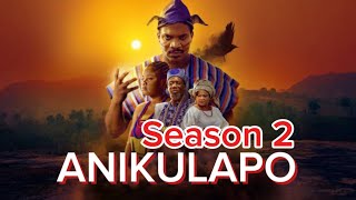 Anikulapo 2 Season Is Coming A Movie By Kunle Afolayn [upl. by Gentes537]