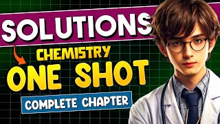 Solutions ONE SHOT Quick Revision  Solutions class 12 Chapter 1  Chemistry one shot NEET 2025 [upl. by Fablan]