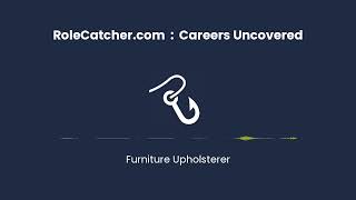 Furniture Upholsterer  Careers Uncovered [upl. by Pettiford]