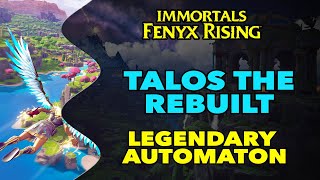 Immortals Fenyx Rising  Talos the Rebuilt  Legendary Automaton [upl. by Joyann]