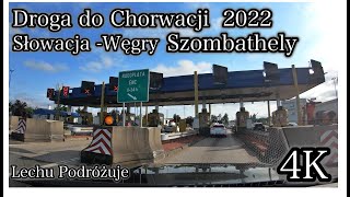 🚗 Droga do Chorwacji 🚗 przez Słowację🇸🇰 i Węgry🇭🇺 [upl. by Gradeigh]