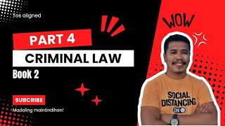 Criminal Law Book 2 Part 4 [upl. by Gonzalo]