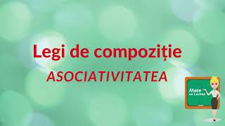 Legi de compozitie  asociativitate [upl. by Brook]