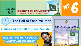 fall of east pakistan  class 10 pst chapter 3  pakistan studies  sindh textbook board [upl. by Theobald]