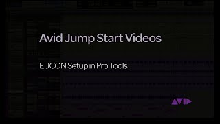 Avid Jump Start Video  EUCON Setup in Pro Tools [upl. by Einotna]